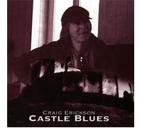 Craig Erickson - Castle Blues