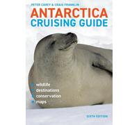 Craig Franklin Peter Carey PhD Antarctica Cruising Guide (Tascabile)