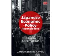 Craig Freedman Japanese Economic Policy Reconsidered (Copertina rigida)
