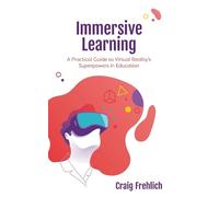 Craig Frehlich Immersive Learning (Tascabile)