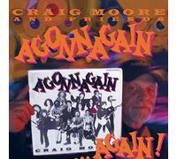 Craig & Friends Moore - Agonnagain ...Again