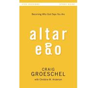 Craig Groeschel Altar Ego Bible Study Guide (Tascabile)