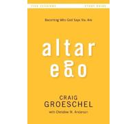 Craig Groeschel Altar Ego Bible Study Guide (Tascabile)