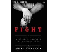 Craig Groeschel Fight Video Study (DVD)