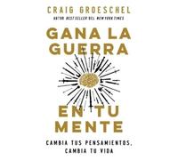 Craig Groeschel Gana La Guerra En Tu Mente (Tascabile)