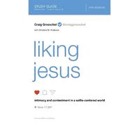 Craig Groeschel Liking Jesus Bible Study Guide (Tascabile)
