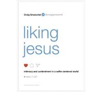 Craig Groeschel Liking Jesus (Tascabile)