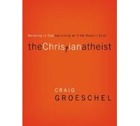 Craig Groeschel The Christian Atheist (Tascabile)