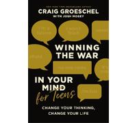 Craig Groeschel Winning the War in Your Mind for Teens (Copertina rigida)