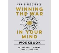Craig Groeschel Winning the War in Your Mind Workbook (Tascabile)