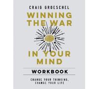 Craig Groeschel Winning the War in Your Mind Workbook (Tascabile)