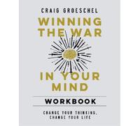 Craig Groeschel Winning the War in Your Mind Workbook (Tascabile)