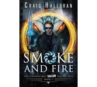 Craig Halloran Smoke and Fire - Book 1 (Tascabile)