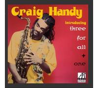 CRAIG HANDY - Three for All and One