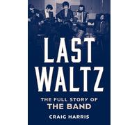 Craig Harris Last Waltz (Copertina rigida)