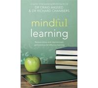 Craig Hassed Richard Chambers Mindful Learning (Tascabile)