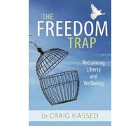 Craig Hassed The Freedom Trap (Tascabile)