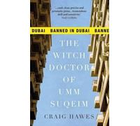 Craig Hawes The Witch Doctor of Umm Suqeim (Tascabile)