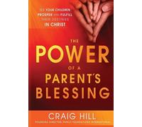 Craig Hill Power of a Parent's Blessing, The (Tascabile)