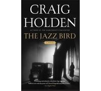 Craig Holden The Jazz Bird (Tascabile)
