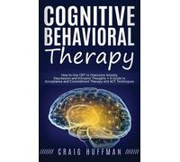Craig Huffman Huffman Craig Cognitive Behavioral Therapy (Copertina rigida)