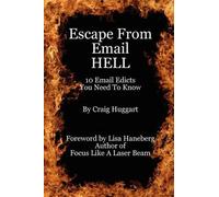 Craig Huggart Escape From Email Hell (Tascabile)