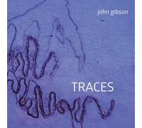 Michael Tunnell John Gibson: Traces (CD)