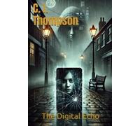 Craig I Thompson The Digital Echo (Tascabile) Mortimor Grimshaw
