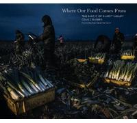 Craig J. Barber Where Our Food Comes From (Copertina rigida)