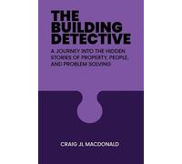 Craig J L Macdonald The Building Detective (Tascabile)