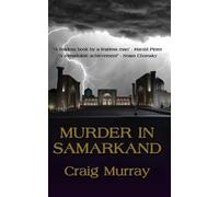 Craig J Murray Murder in Samarkand (Tascabile)