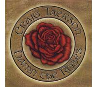 Craig Jackson - Damn The Roses