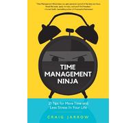 Craig Jarrow Time Management Ninja (Tascabile)