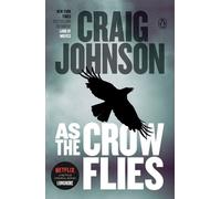 Craig Johnson – As the Crow Flies: A Longmire Mystery (8) – Tascabile