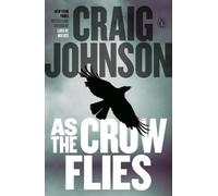As the Crow Flies: A Longmire Mystery: 8