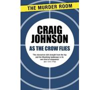 Craig Johnson As the Crow Flies (Tascabile) Walt Longmire Mystery