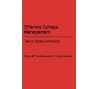 Craig Johnson Bruce W. Tuckman Effective College Management (Copertina rigida)