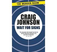 Craig Johnson Wait for Signs (Tascabile) Walt Longmire Mystery