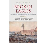 Craig Jones Broken Eagles - Napoleon and his German Allies in (Copertina rigida)