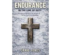 Craig Jones Endurance In the Line of Duty (Tascabile)