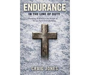 Craig Jones Endurance In the Line of Duty (Tascabile)
