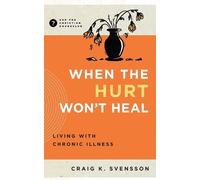 Craig K. Svensson When the Hurt Won't Heal (Tascabile)