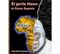 Craig Klein Dexemple El gorila blanco de Guinea Española (Tascabile)