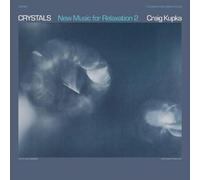 Craig Kupka Crystals: New Music for Relaxation 2 (Vinyl LP) 12" Album