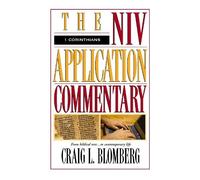 1 Corinthians (The NIV Application Commentary) by Blomberg, Craig L.