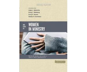Craig L. Blomberg Beck, James R Two Views on Women in Ministry (Tascabile)
