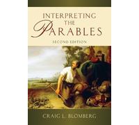 Craig L. Blomberg Interpreting the Parables (Tascabile)