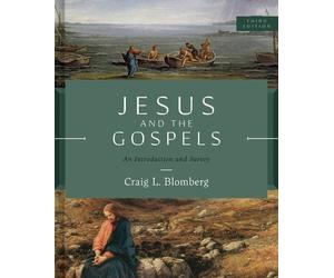 Craig L. Blomberg Jesus and the Gospels, Third Edition (Copertina rigida)