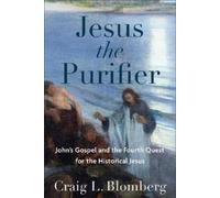 Craig L. Blomberg Jesus the Purifier (Tascabile)