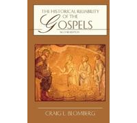 Craig L. Blomberg The Historical Reliability of the Gospels (Tascabile)